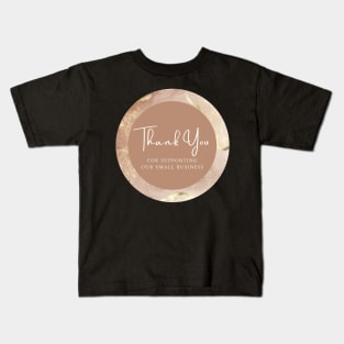 Copy of Thank You for supporting our small business Sticker - Golden Beige Kids T-Shirt